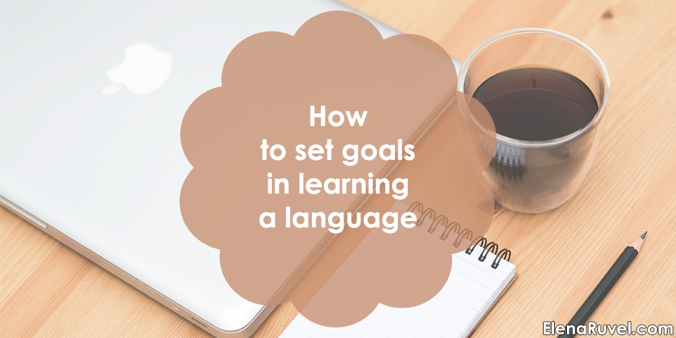 How to set goals in learning a language